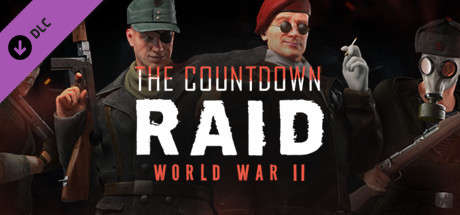 RAID: WORLD WAR II – THE COUNTDOWN RAID V21.4 官方中文 整合在线补丁【网盘下载链接】