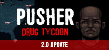 PUSHER - DRUG TYCOON 官方中文【网盘下载链接】