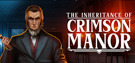 深红庄园的传承 THE INHERITANCE OF CRIMSON MANOR V1.11 官方中文 GOG安装版【网盘下载链接】