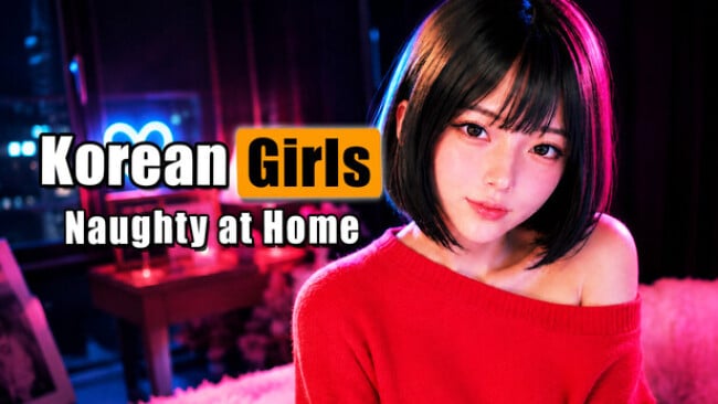  [PC游戏] 韩国女孩在家淘气 Korean GIRLS: Naughty at Home 汉化步兵版下载 [新作/2G] 